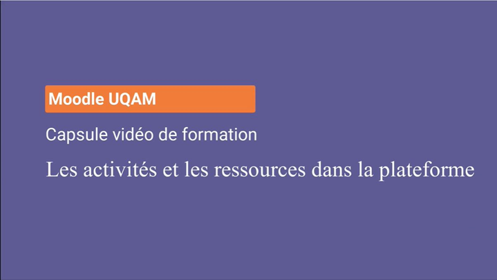 10 - Les activités et les ressources dans la plateforme